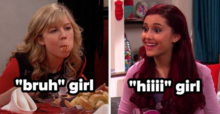 Sam from &quot;iCarly&quot; eating french fries on the left with the words &quot;&#x27;bruh&#x27; girl&quot;, Cat from &quot;Victorious&quot; on the right smiling with the words &quot;&#x27;hiiii&#x27; girl&quot;