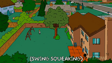 gif from the simpsons of homer and bart on a swingset in the distance in their yard captioned &quot;(swing squeaking&quot;)