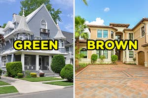 On the left, a Victorian-style house with a wraparound porch on the corner of a street with "green" typed on top of it, and on the right, a California home with a brick path out front and palm trees surround the house with "brown" typed on top of it