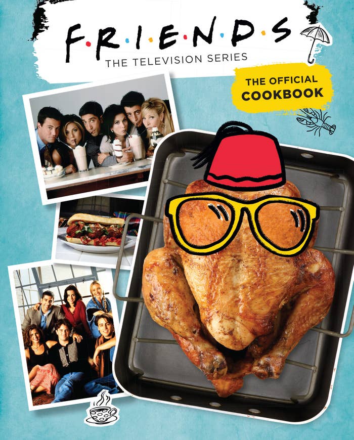 The cover for the Friends cookbook which features pictures of the cast as well as a roasted turkey wearing glasses and a Fez hat