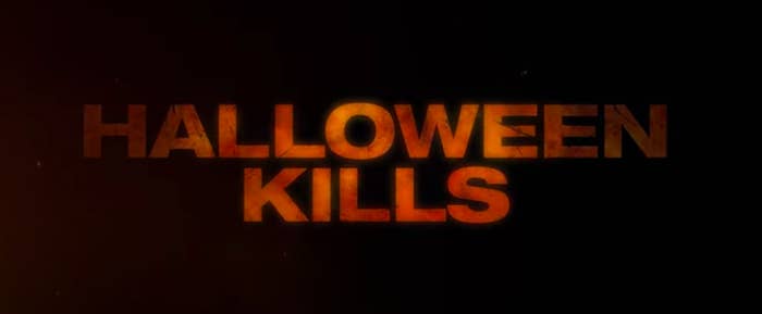&quot;Halloween Kills&quot; title card.