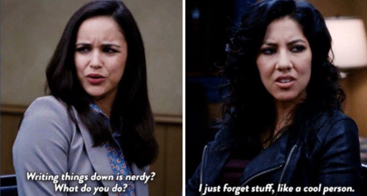 Amy saying &quot;Writing things down is nerdy? why do you do?&quot; and Rosa responding &quot;I just forget stuff, like a cool person&quot;