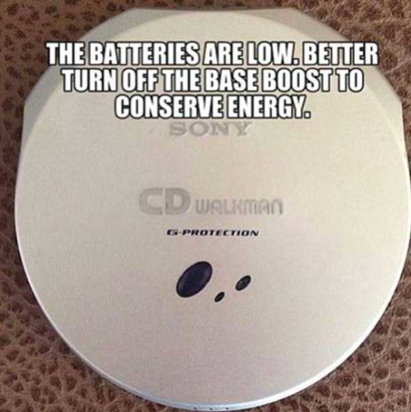 A meme of silver Sony CD Walkman with the words &quot;The batteries are low. Better turn off the base boost to conserve energy&quot; written over it.