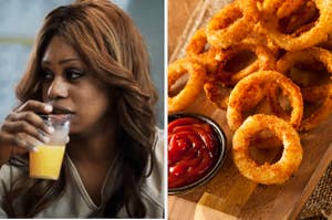 On the left, Laverne Cox sips on orange juice as Sophia in "Orange Is the New Black," and on the right, a pile of onion rings with a side of ketchup