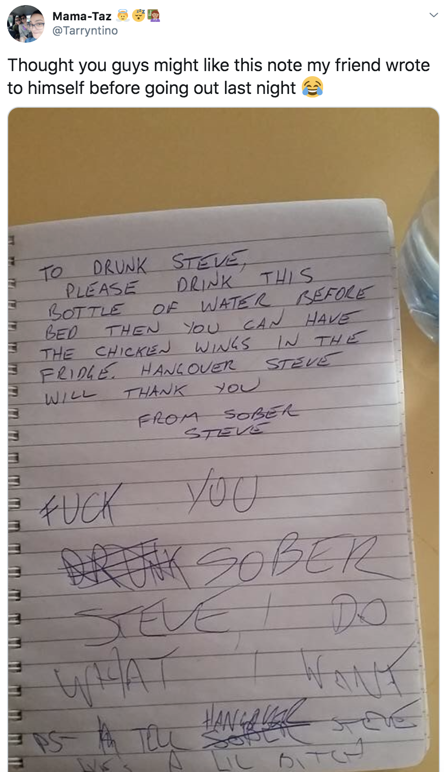 Tweet reading, &quot;Thought you guys might like this note my friend wrote to himself before going out last night&quot; and it&#x27;s a letter to his drunk self saying to drink water followed by some scribbles