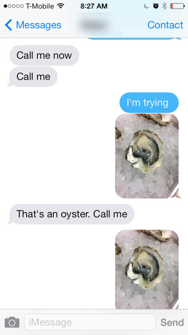 Text message of someone asking where the other person is and they just reply with a picture of an oyster