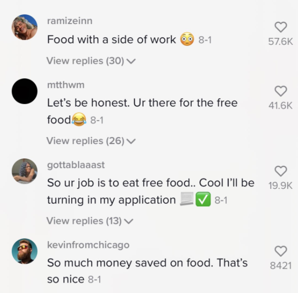 Comments saying the job is to basically eat food.
