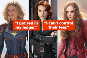 Captain Marvel, Black Widow, and Scarlet Witch with the quotes "I got red in my ledger" and "I can't control their fear"
