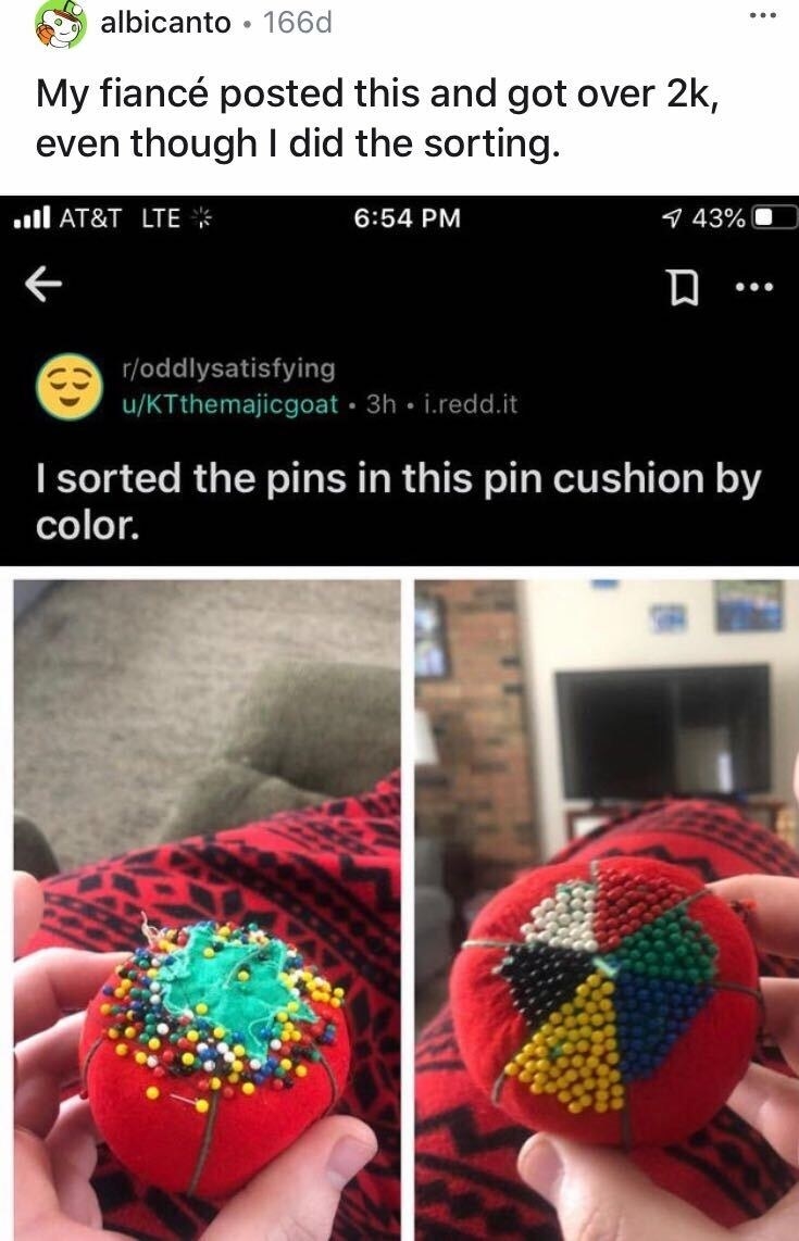 A person sorted pins by color on a pin cushion and their fiancé took credit for it on Reddit and got 2,000 likes for it