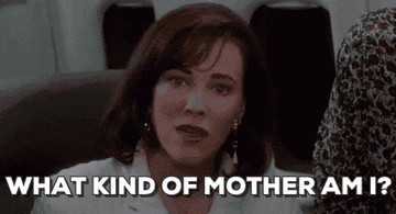 A GIF Catherine O&#x27;Hara form Home Alone asking &quot;What kind of mother am I?&quot;