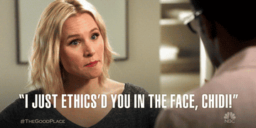 Kristen Bell shakes her head and says, &quot;I just ethics&#x27;d you in the face, Chidi!&quot;