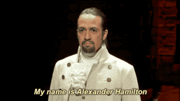 a gif of lin manuel miranda saying &quot;my name is alexander hamilton&quot;