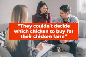 A couple in a counseling session with a quote: "They couldn't decide which chicken to buy for their chicken farm"