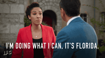 Gif of character from &quot;Brockmire&quot; saying, &quot;I&#x27;m doing what I can; it&#x27;s Florida&quot;