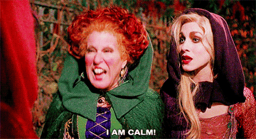 Winifred Sanderson yells at Mary Sanderson &quot;I am calm&quot; and she&#x27;s obviously not