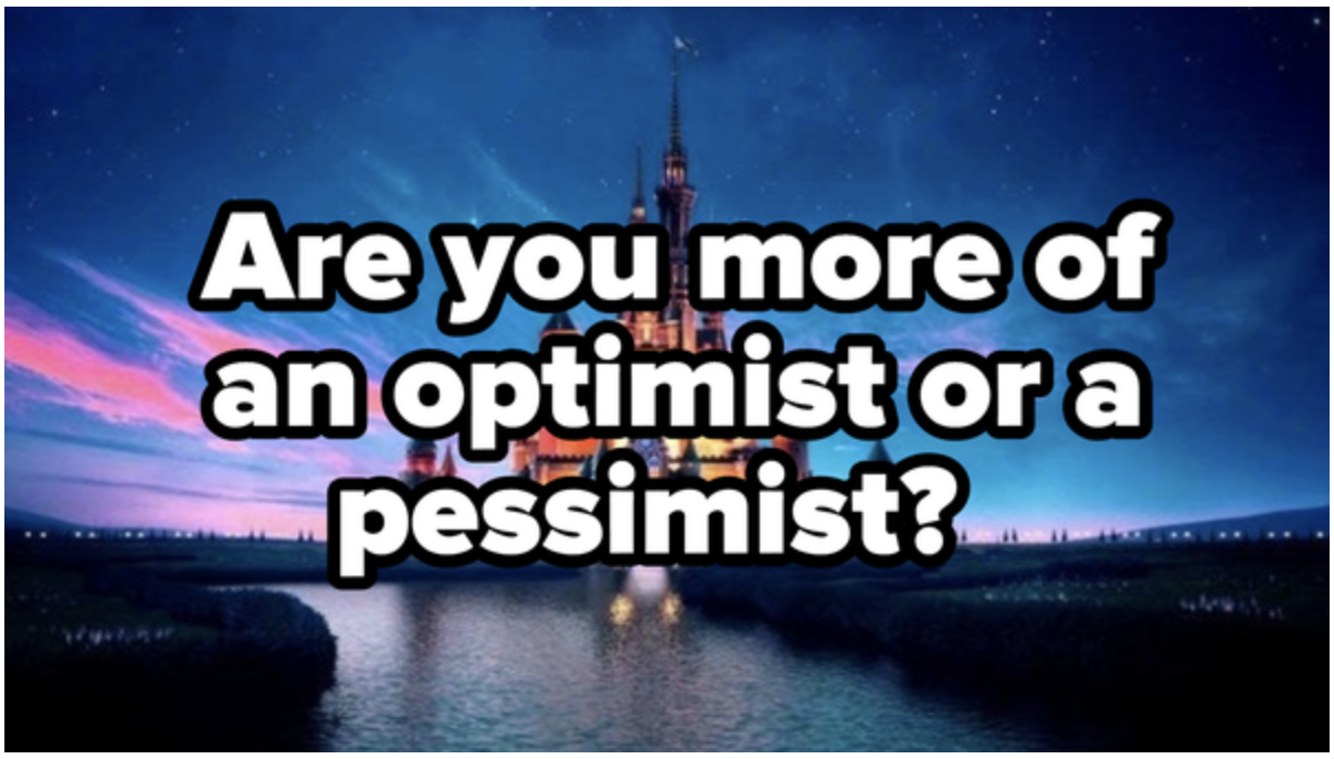 Question on top of a Disney castle background that asks, &quot;Are you more of an optimist or pessimist?&quot;