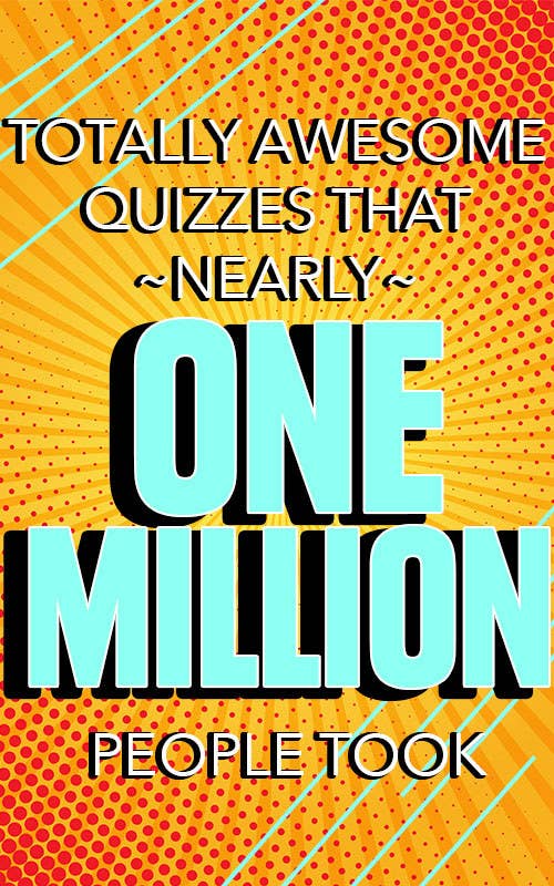 Totally awesome quizzes that nearly one million people took