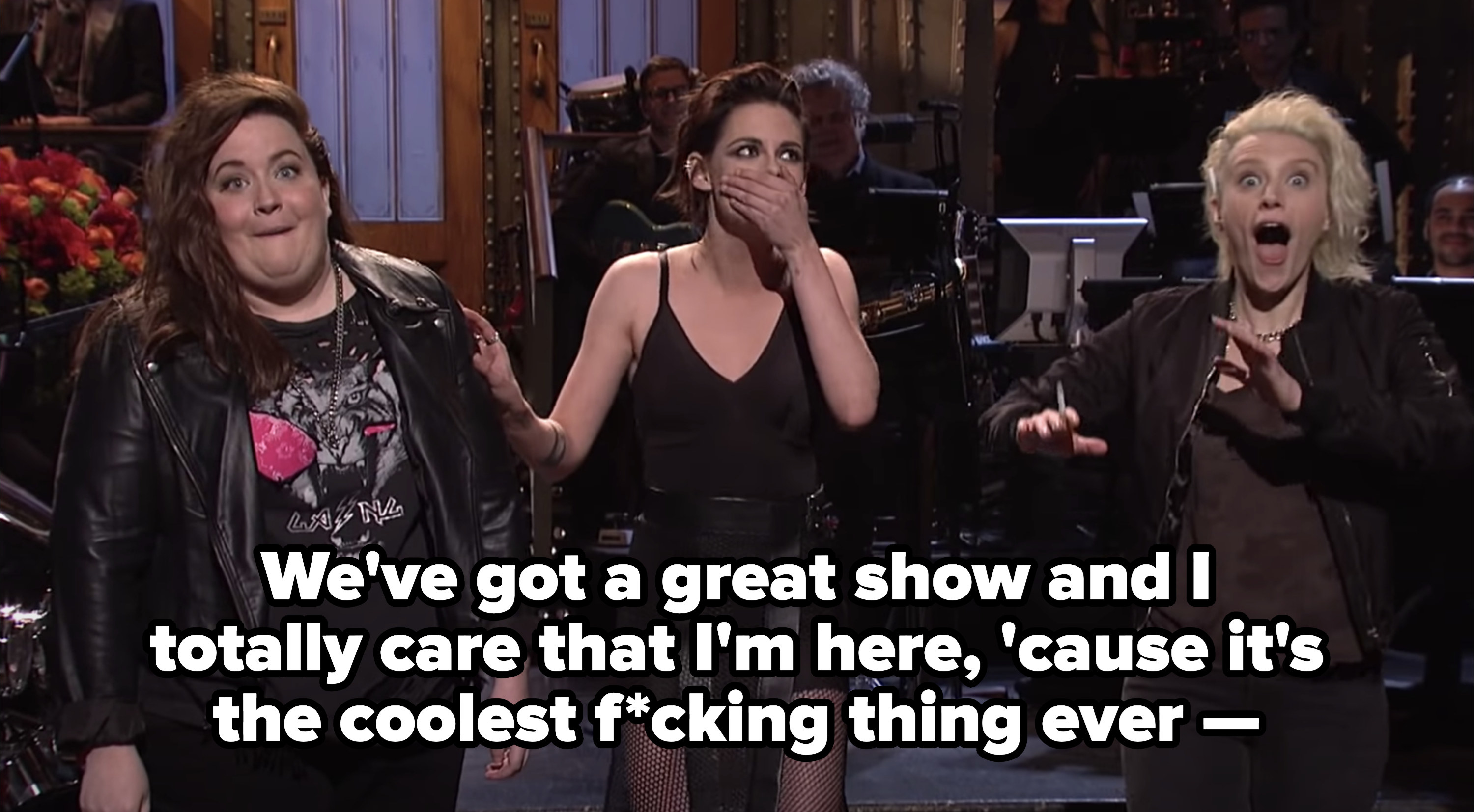 Kristen: &quot;We&#x27;ve got a great show and I totally care that I&#x27;m here, &#x27;cause it&#x27;s the coolest f*cking thing ever —&quot;