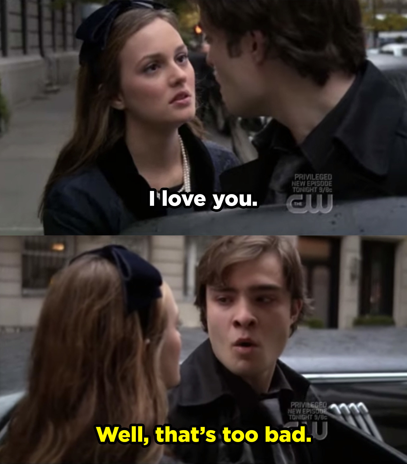 Blair tells Chuck she loves him and Chuck responding with &quot;Well, that&#x27;s too bad.&quot;