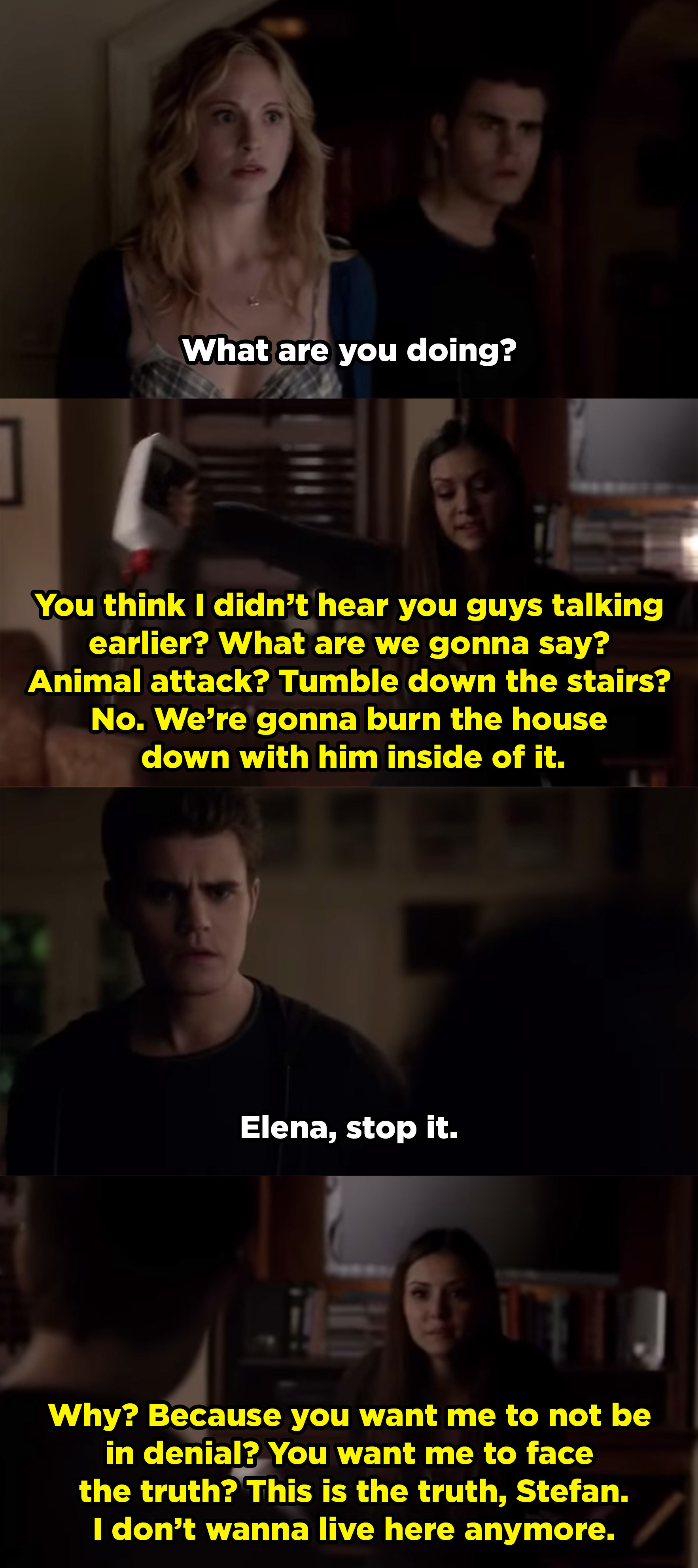 Elena tells Stefan she&#x27;s gonna burn down her house because her brother died. 