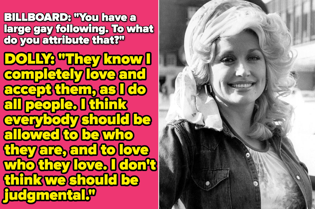 Dolly: &quot;They know I completely love and accept them, as I do all people. I think everybody should be allowed to be who they are, and to love who they love&quot;