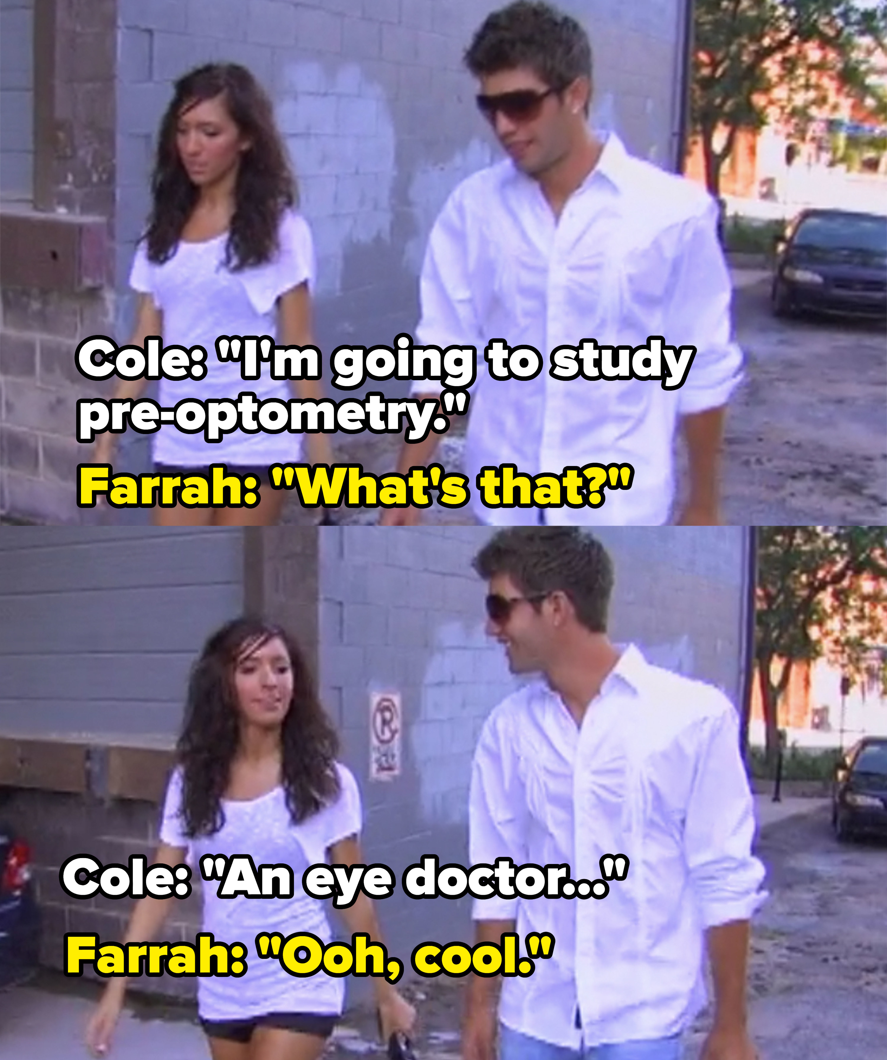 Cole says he&#x27;s studying to become an optometrist and Farrah asks what that means