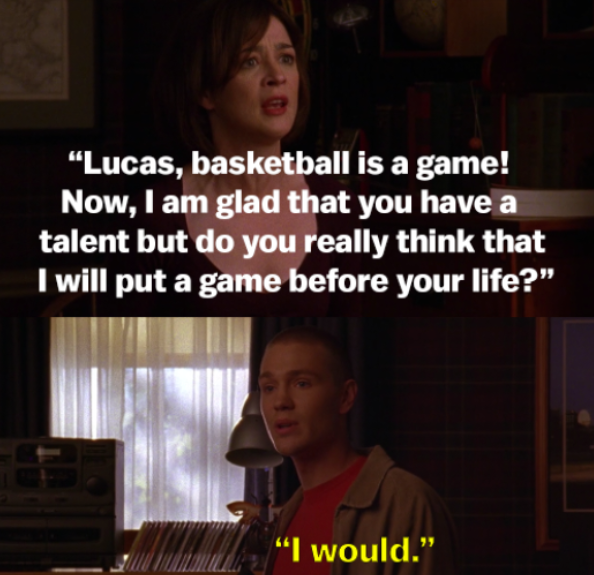 Lucas tells his mom he would put basketball before his life