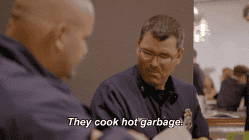 Man saying, &quot;They cook hot garbage,&quot;