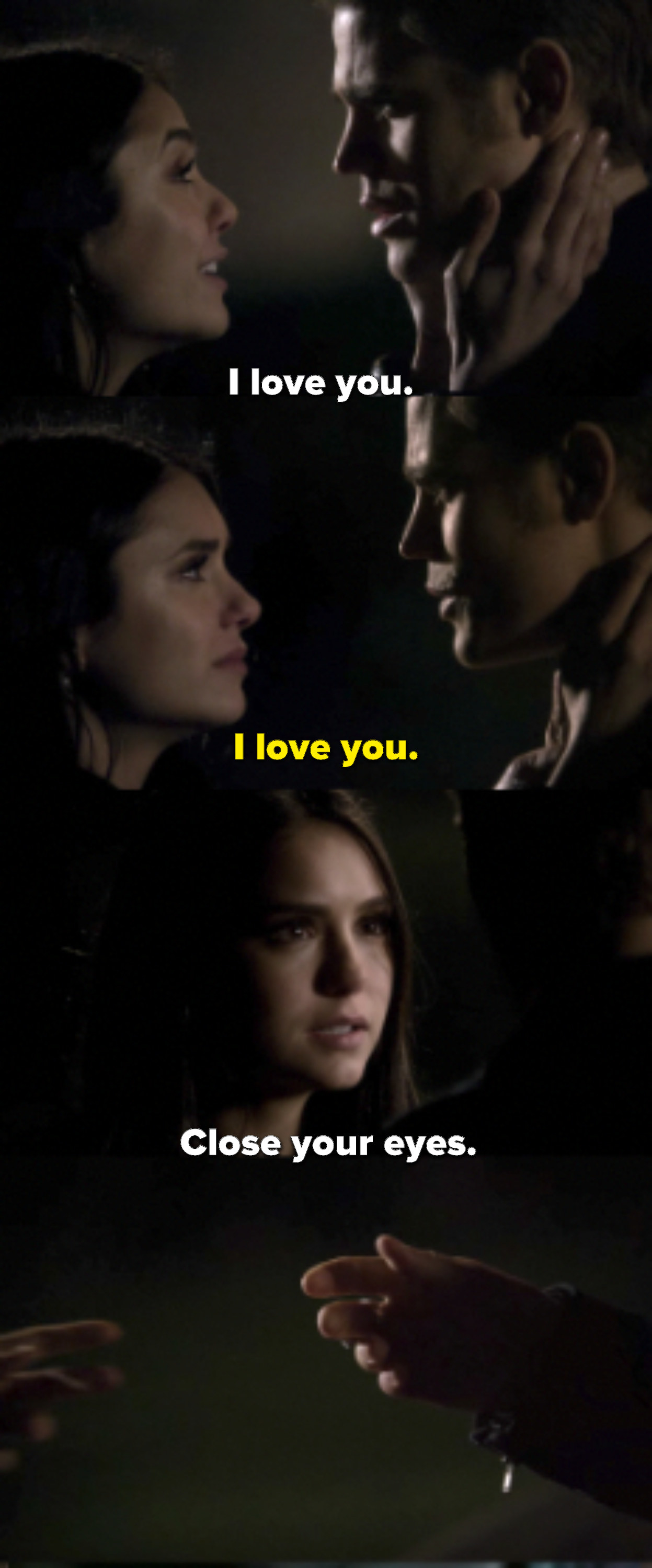 Elena and Stefan say they love each other, then Elena tells Stefan to close his eyes as she leaves with Klaus