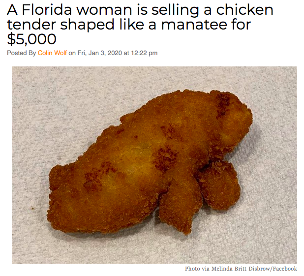 A Florida woman is selling a chicken tender shaped like a manatee for $5,000