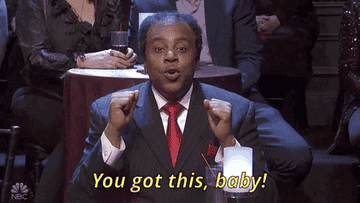 Kenan Thompson saying &quot;You got this, baby!&quot; on SNL
