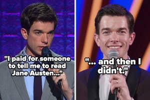 John Mulaney talks into a microphone with the quote "I paid for someone to tell me to read Jane Austin and then I didn't"