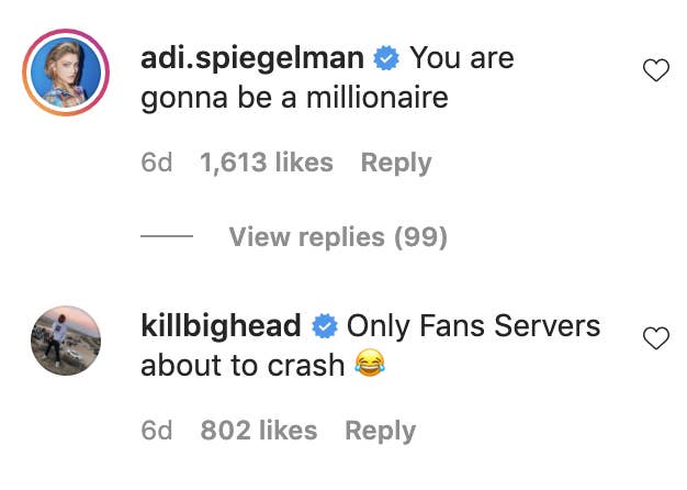 One comment reads, &quot;You are gonna be a millionaire&quot; and the other says, &quot;OnlyFans servers about to crash&quot;