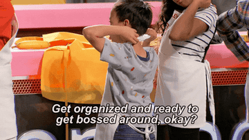 A kid contestant on MasterChef Jr saying &quot;Get organized and ready to get bossed around, okay?&quot;