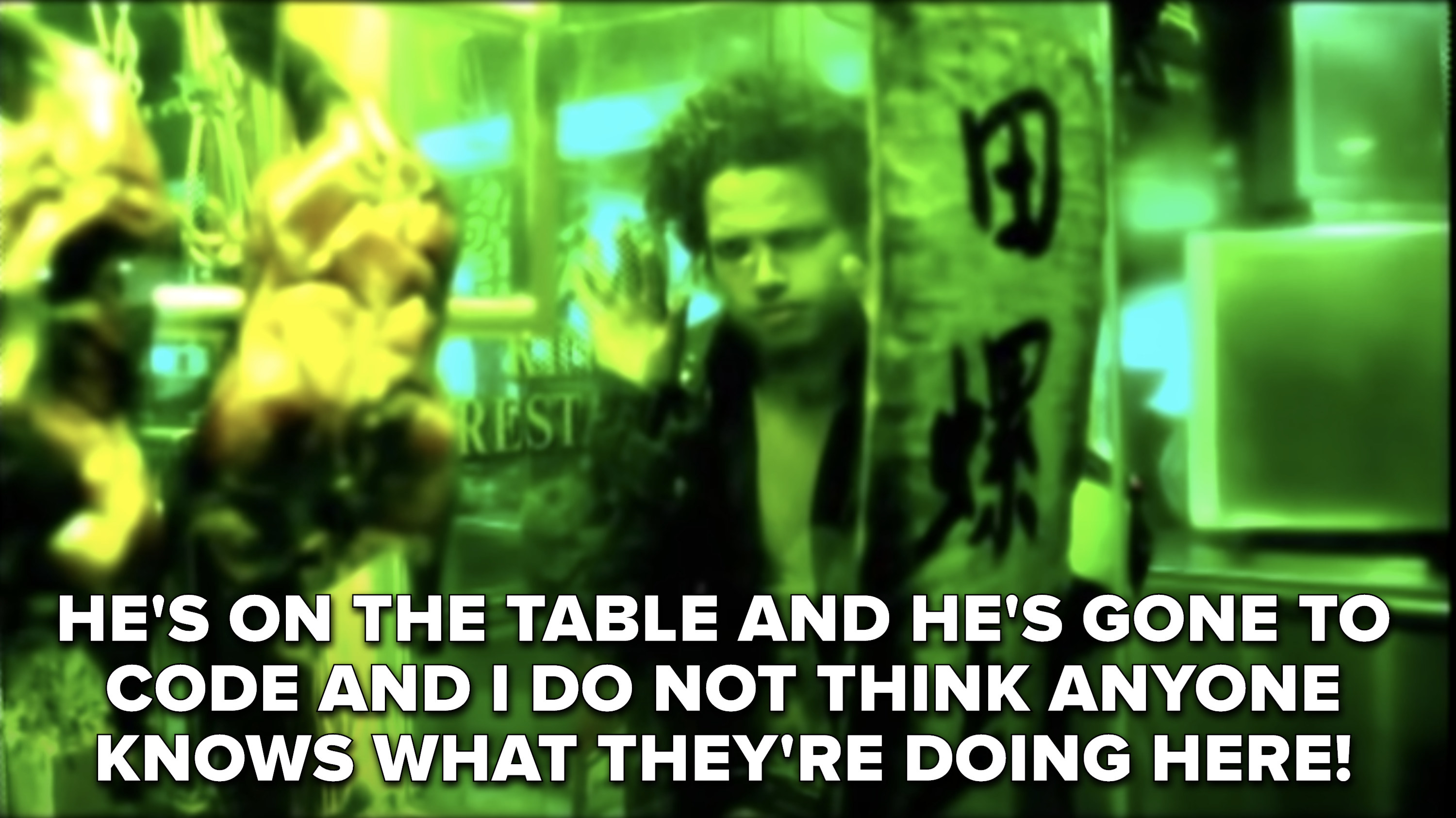 &quot;He&#x27;s on the table and he&#x27;s gone to code and I do not think anyone knows what they&#x27;re doing here&quot;