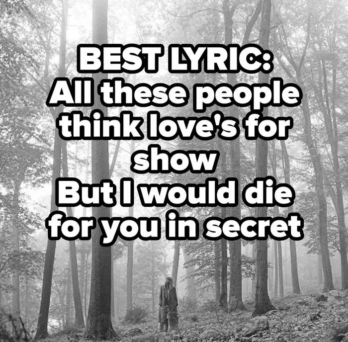 BEST LYRIC:
All these people think love's for show
But I would die for you in secret