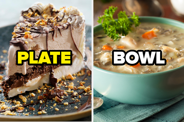 Say "Plate" Or "Bowl" To These Foods And We'll Reveal Your Psychological Age