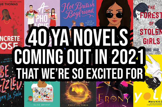 40 YA Novels That Come Out In The First Half Of 2021 That We're Already So Excited For