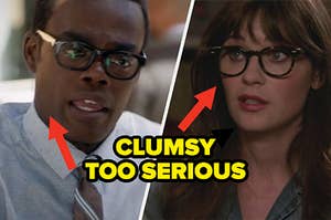 Chidi from the good place with text pointing at him that says "too serious" and jess from new girl with text pointing at her that says "clumsy"