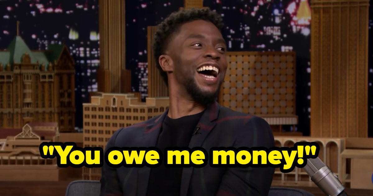 Chadwick laughing and saying, &quot;You owe me money!&quot;