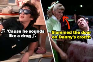 Rizzo singing "'Cause he sounds like a drag" on the cafeteria bench with attitude; Sandy slamming the door on Danny's crotch at the drive-in