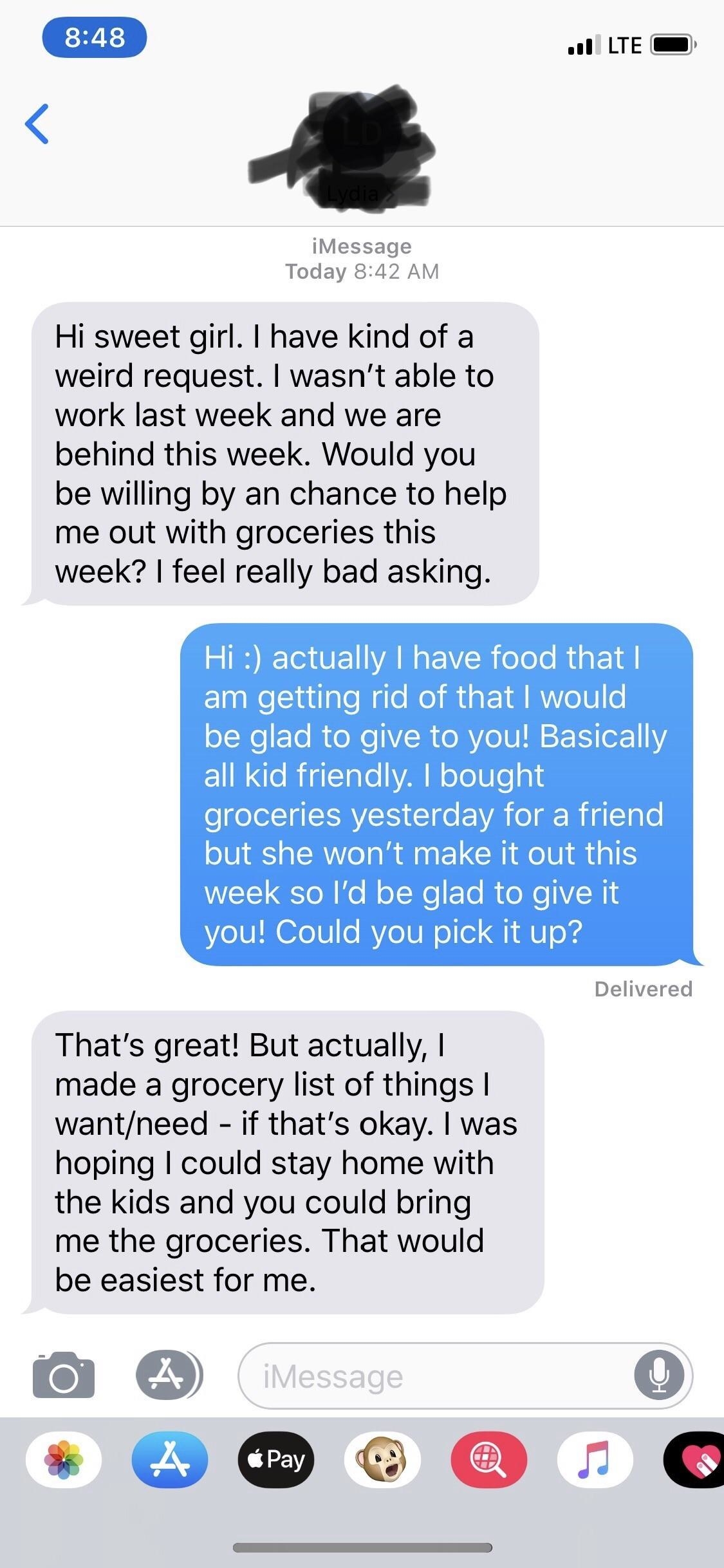 Person One asks Person Two for some groceries. Person Two offers groceries that Person One can go pick up. Person one says they&#x27;d actually like to make a grocery list of specific items and would like them delivered