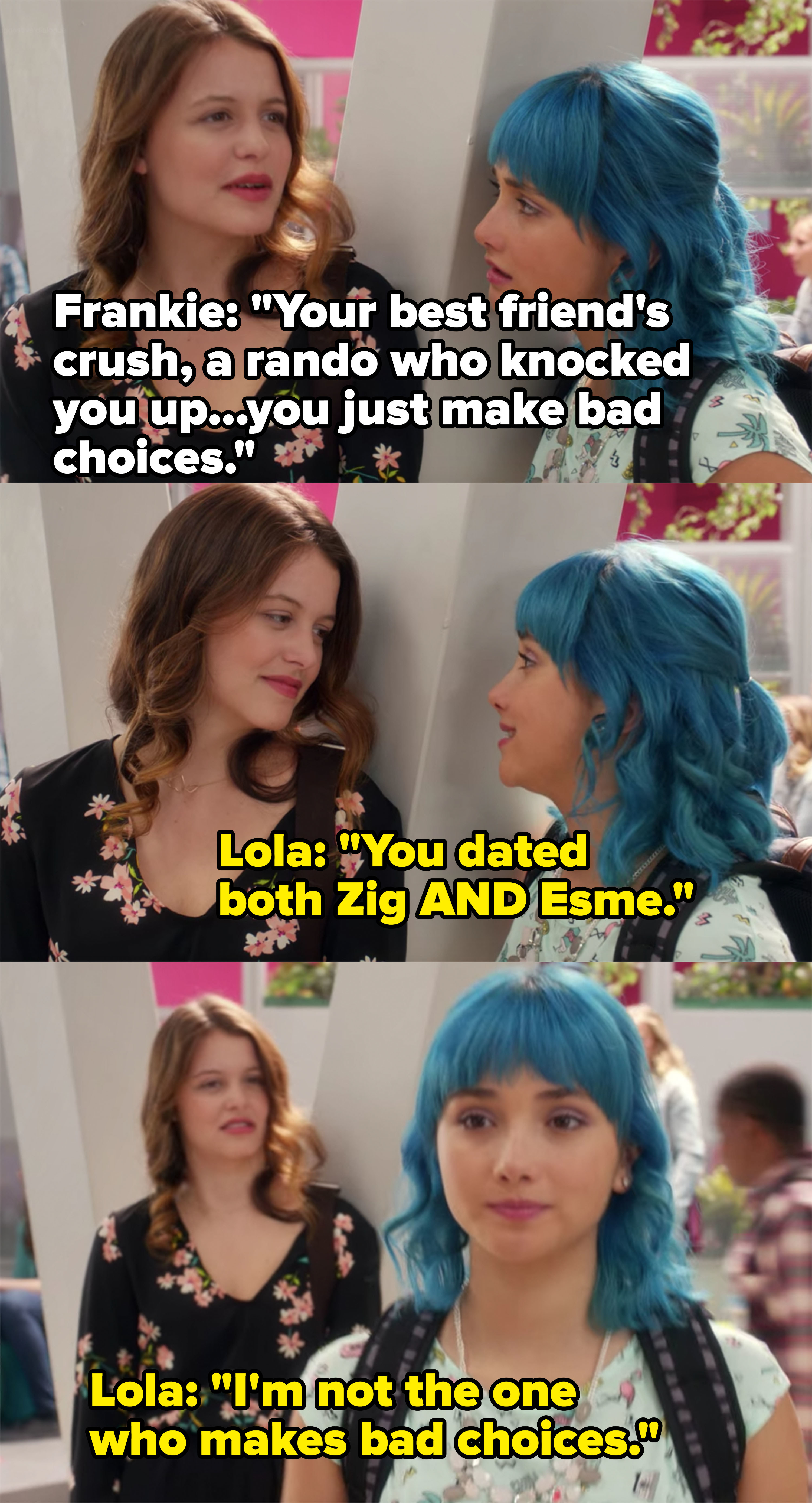 Lola points out Frankie&#x27;s dating history and says she&#x27;s not the one who makes bad choices