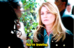Meredith saying &quot;You&#x27;re leaving&quot; to Cristina