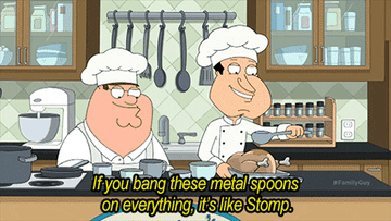 gif of peter griffin in &quot;family guy&quot; banging on pots and pans with spoons saying &quot;if you bang these metal spoons on everything, it&#x27;s like Stomp. Look at me! I&#x27;m huge in 2002!&quot;
