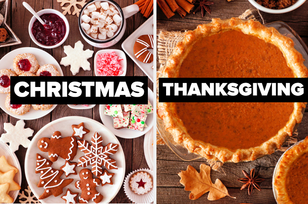 Christmas cookies and Thanksgiving pumpkin pie.