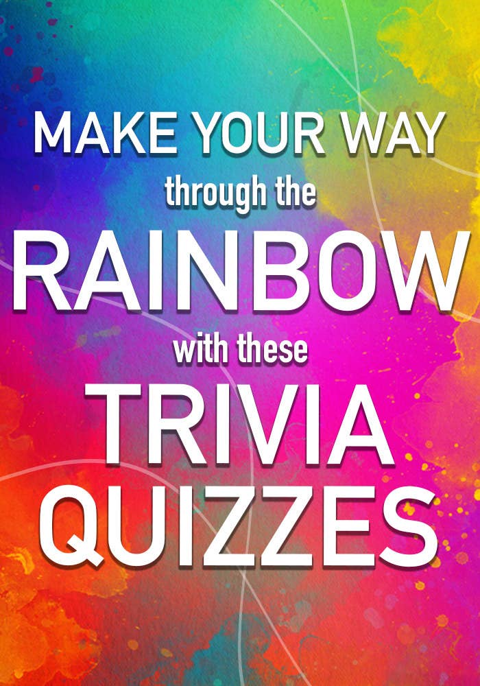 Make your way through the rainbow with these trivia quizzes