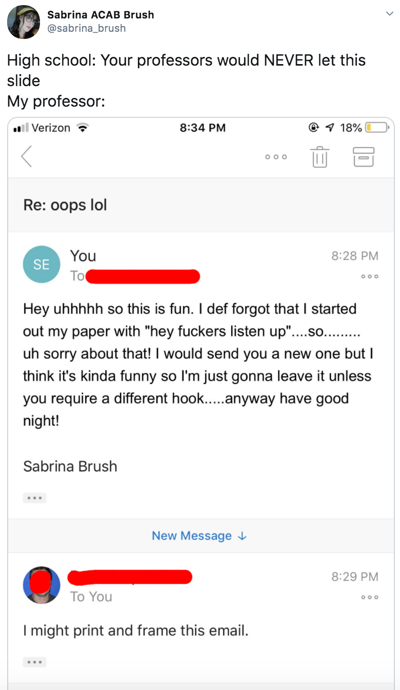 tweet from a student about how they accidentally submitted a paper that started with hey fuckers listen up and the professor replied that they might print and frame this email