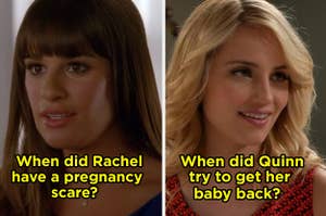 Rachel Berry with "When did Rachel have a pregnancy scare?" written over it and Quinn Fabray with "When did Quinn try to get her baby back?" written over it