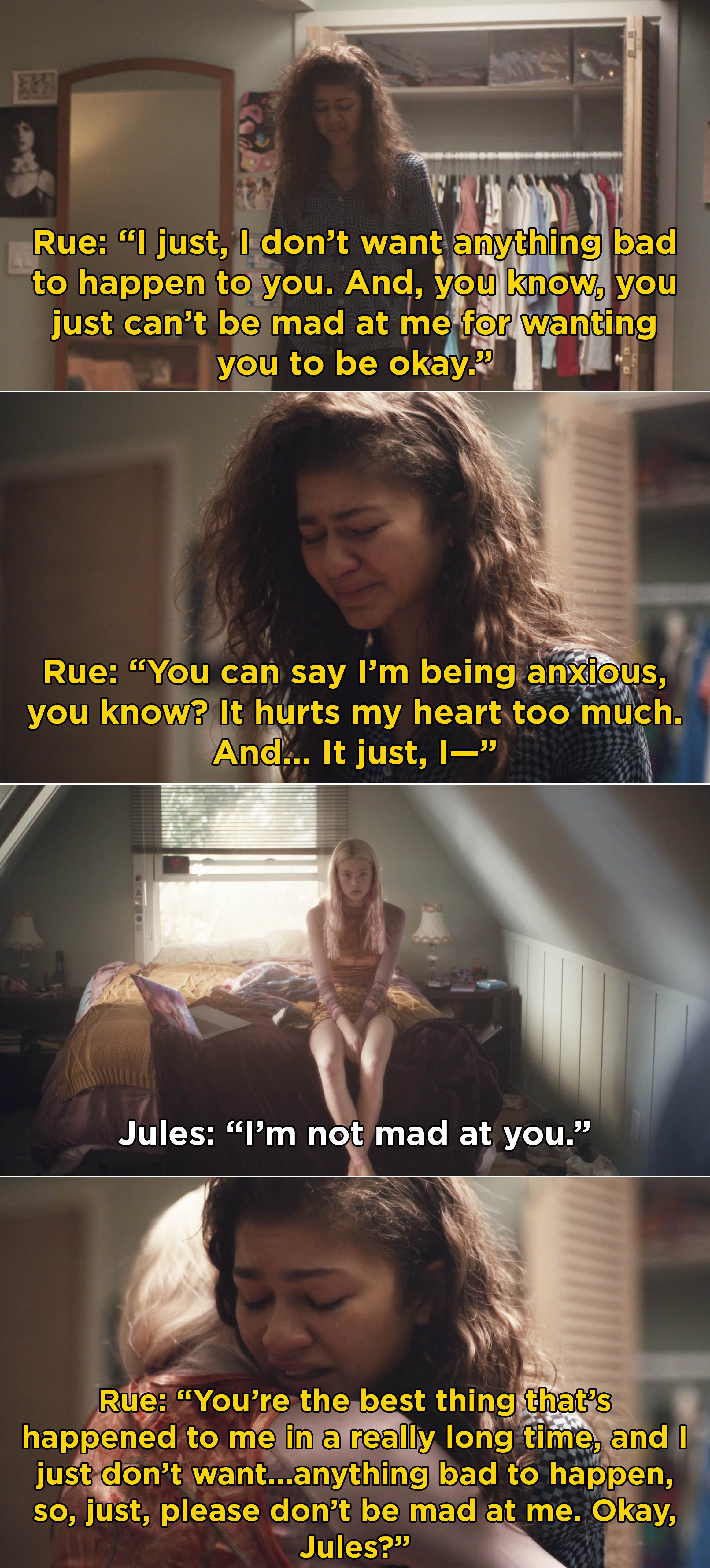 Rue asking Jules to forgive her for being so worried and anxious